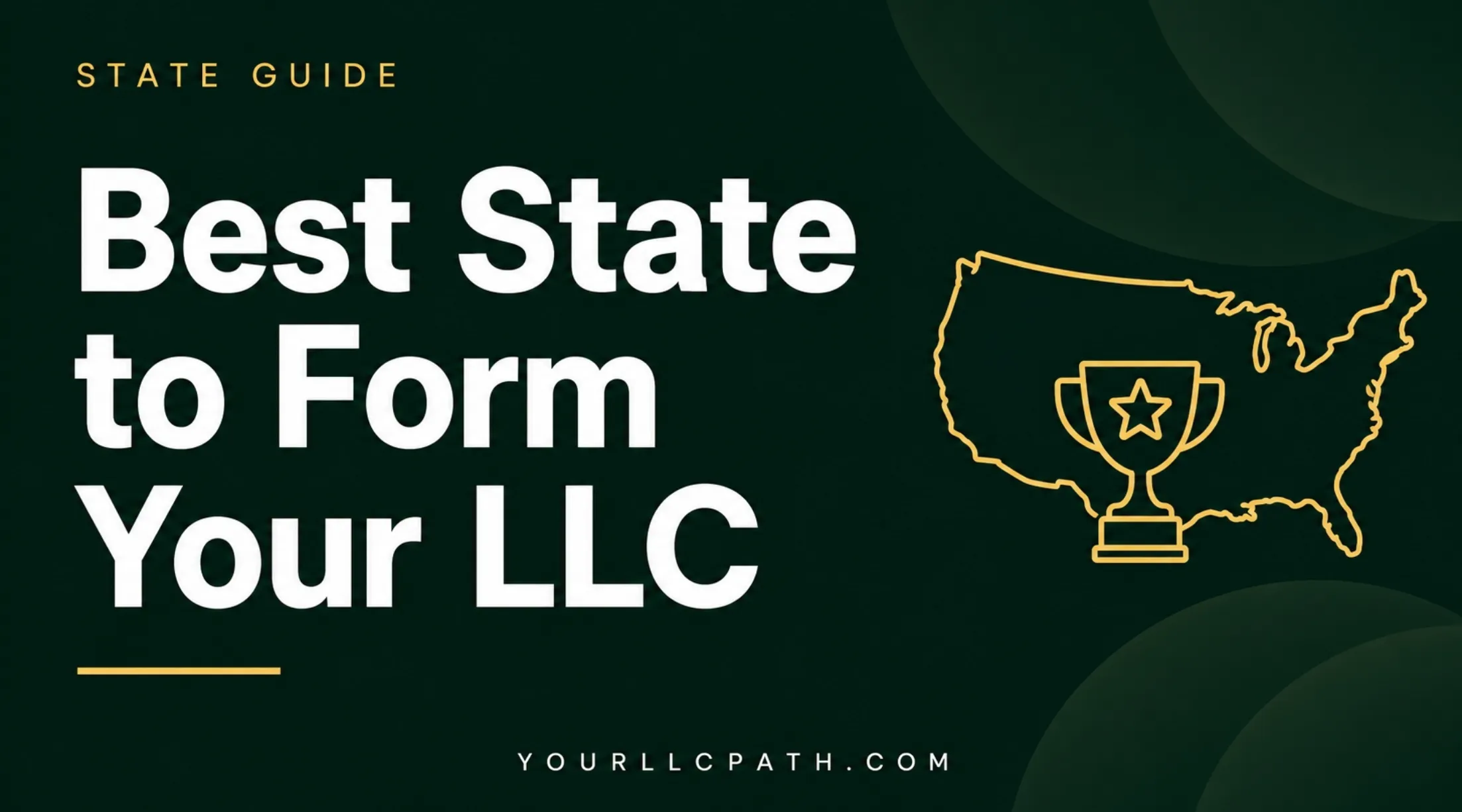 Best State to Form Your LLC