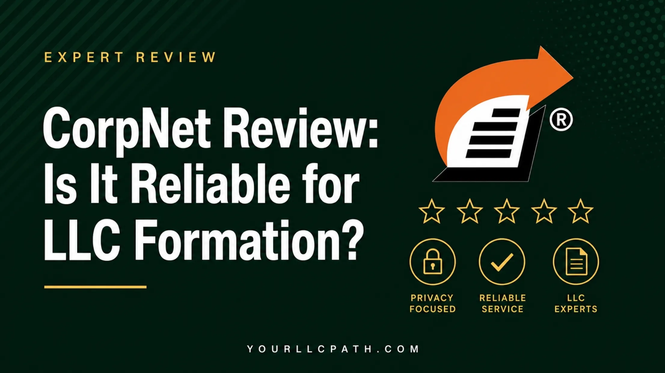 CorpNet Review: Is It Reliable for LLC Formation?