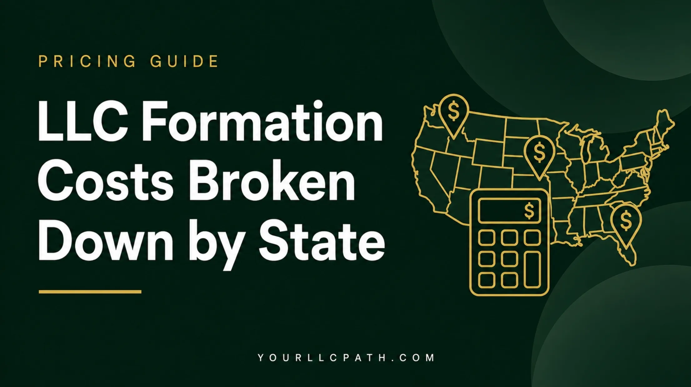 LLC Formation Costs Broken Down by State