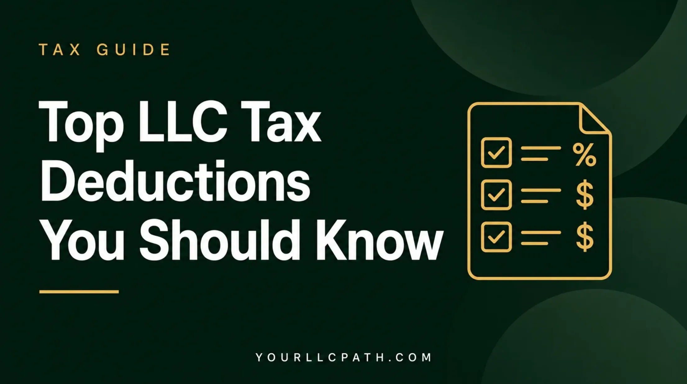 Top LLC Tax Deductions You Should Know